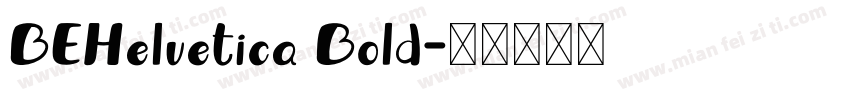 BEHelvetica Bold字体转换
